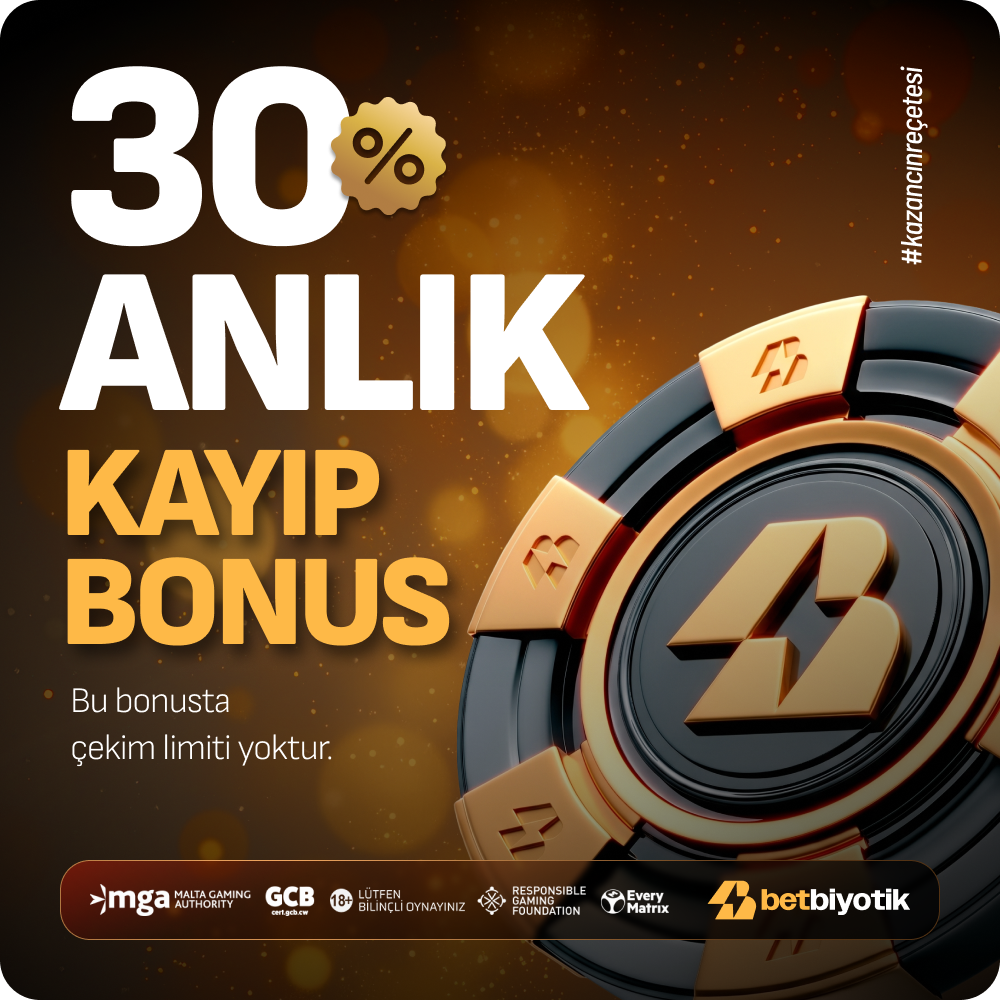 %30 Anlık Kayıp Bonusu